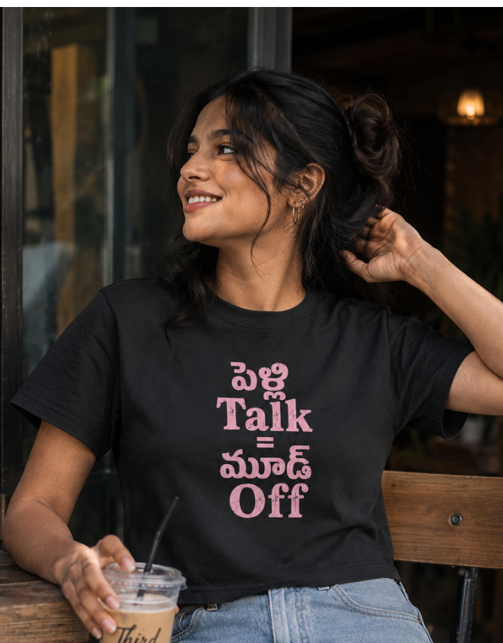 పెళ్లి Talk = మూడ్‌ Off T-Shirt for Girls
