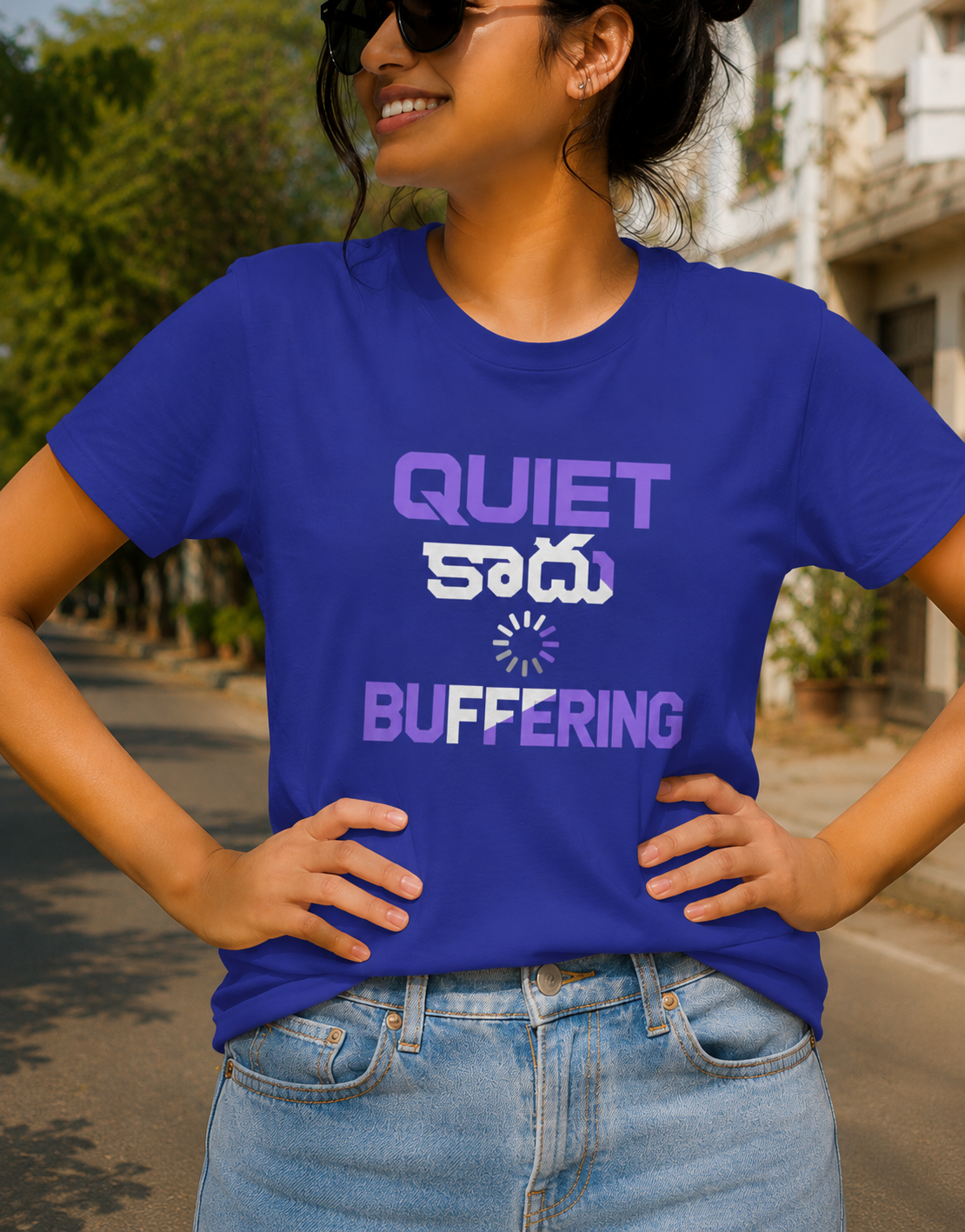 Quiet కాదు, Buffering Tshirt for Girls