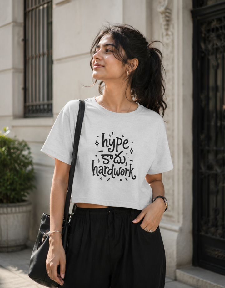 Hype కాదు, Hardwork T-Shirt for Girls